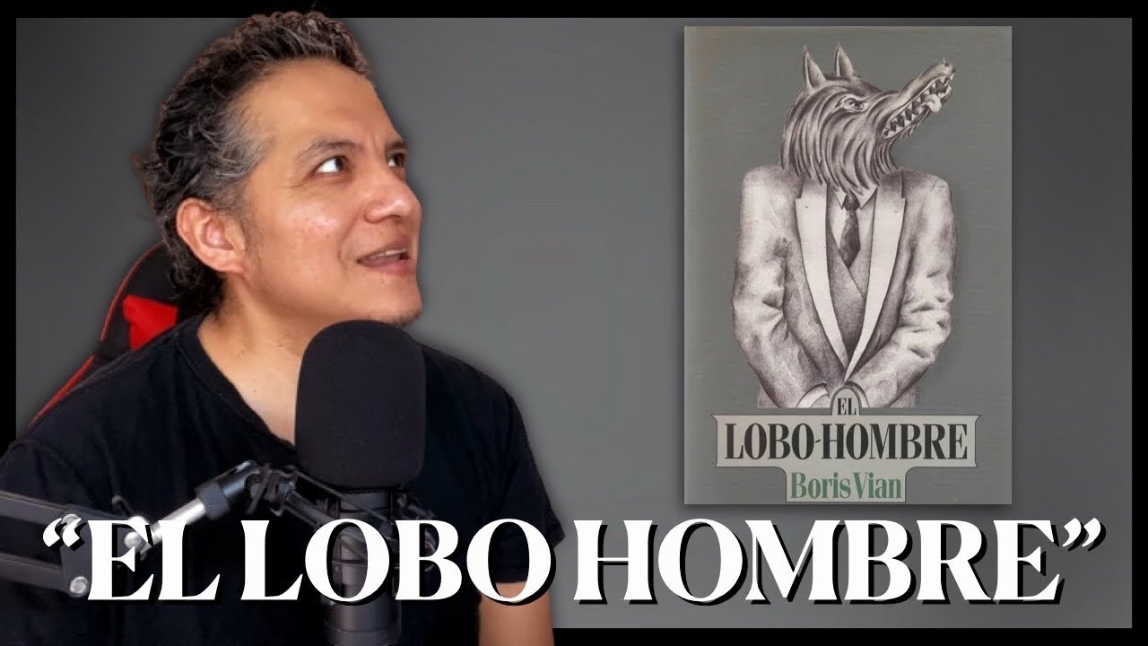 COMENTARIO RESEÑA DE EL LOBO HOMBRE DE BORIS VIAN