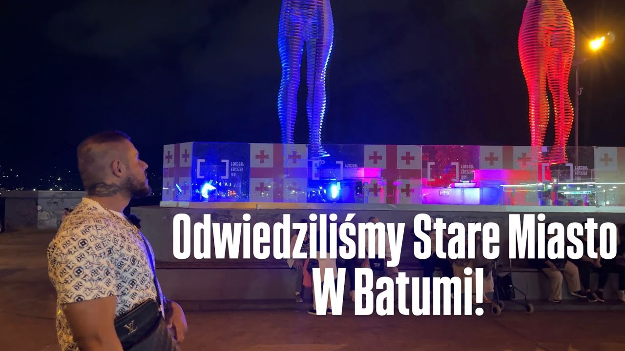 STUGLIK VLOG - Odwiedziliśmy Stare Miasto w Batumi!