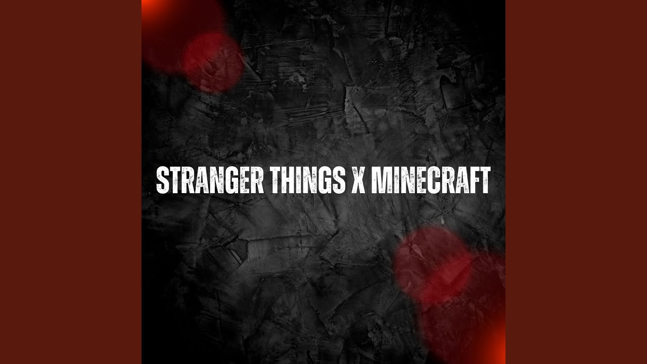 Stranger Things x Minecraft