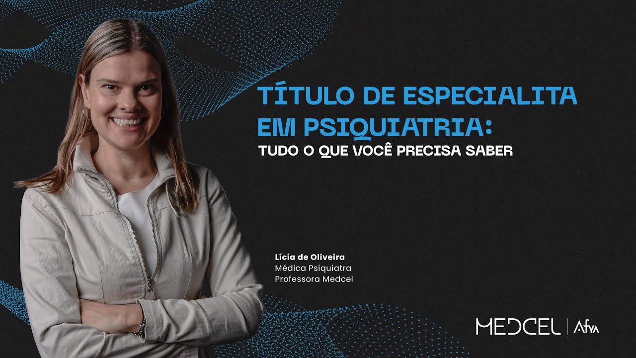 Título de Psiquiatria: tudo o que você precisa saber