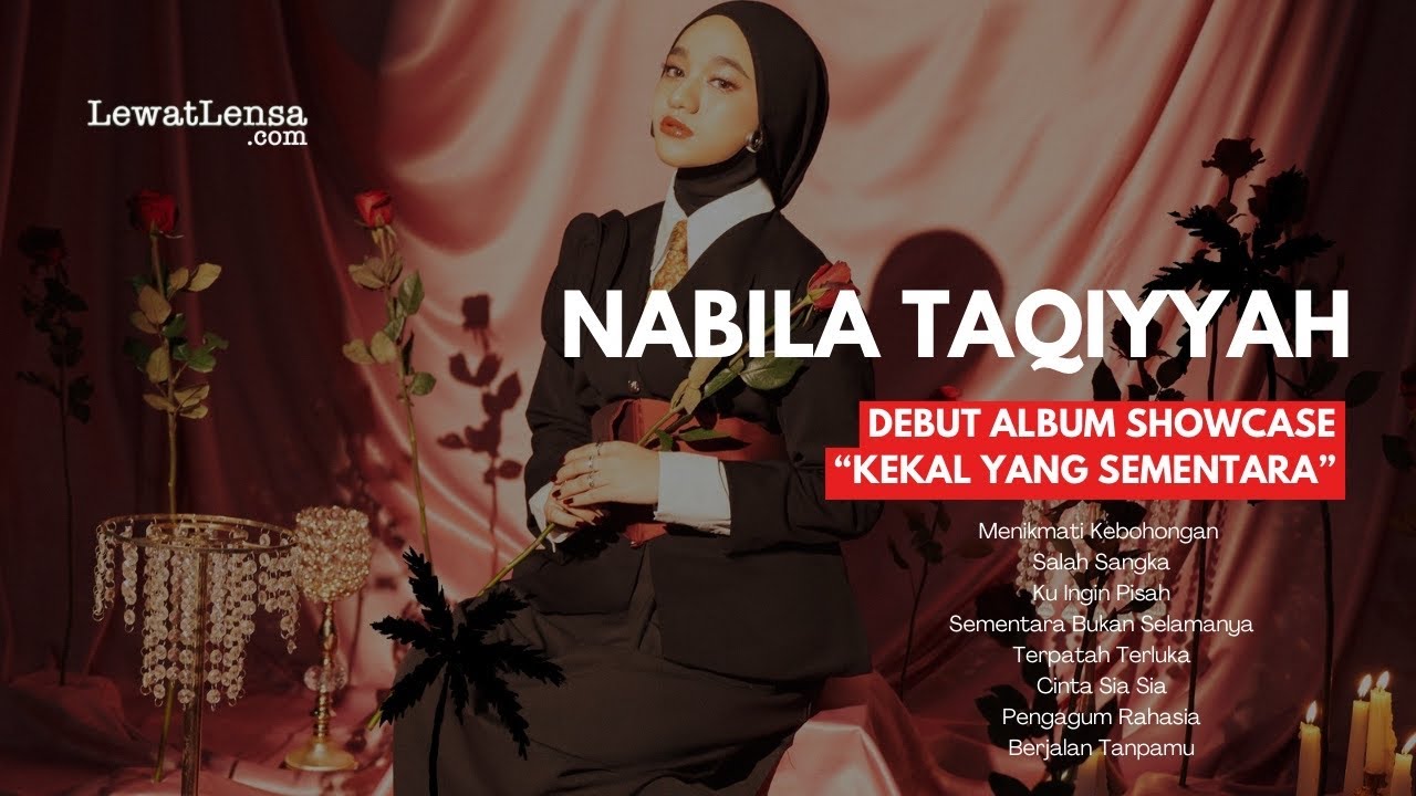 NABILA TAQIYYAH Debut Album Showcase “Kekal yang Sementara