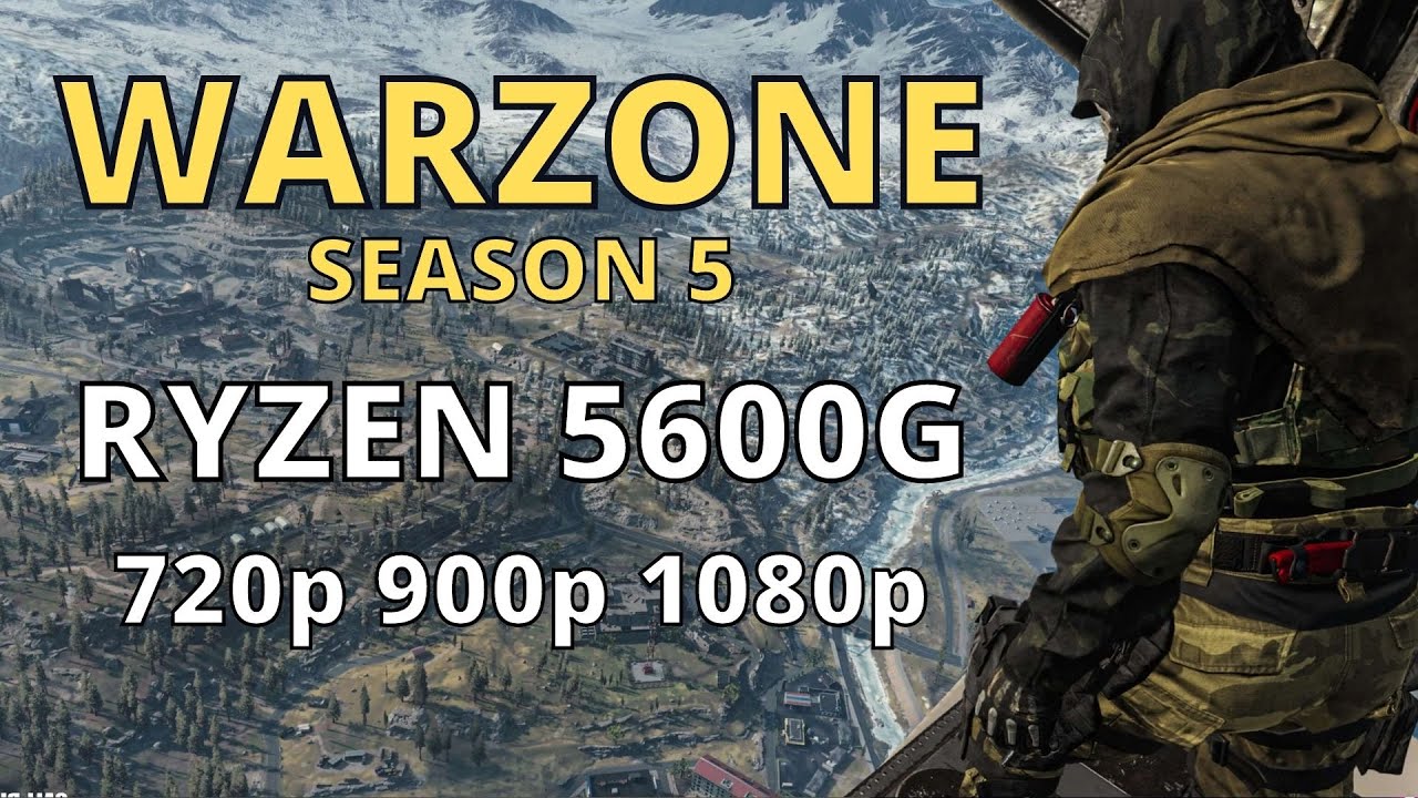 RYZEN 5600G VEGA 7 WARZONE SEASON 5 | 720p 900p 1080p