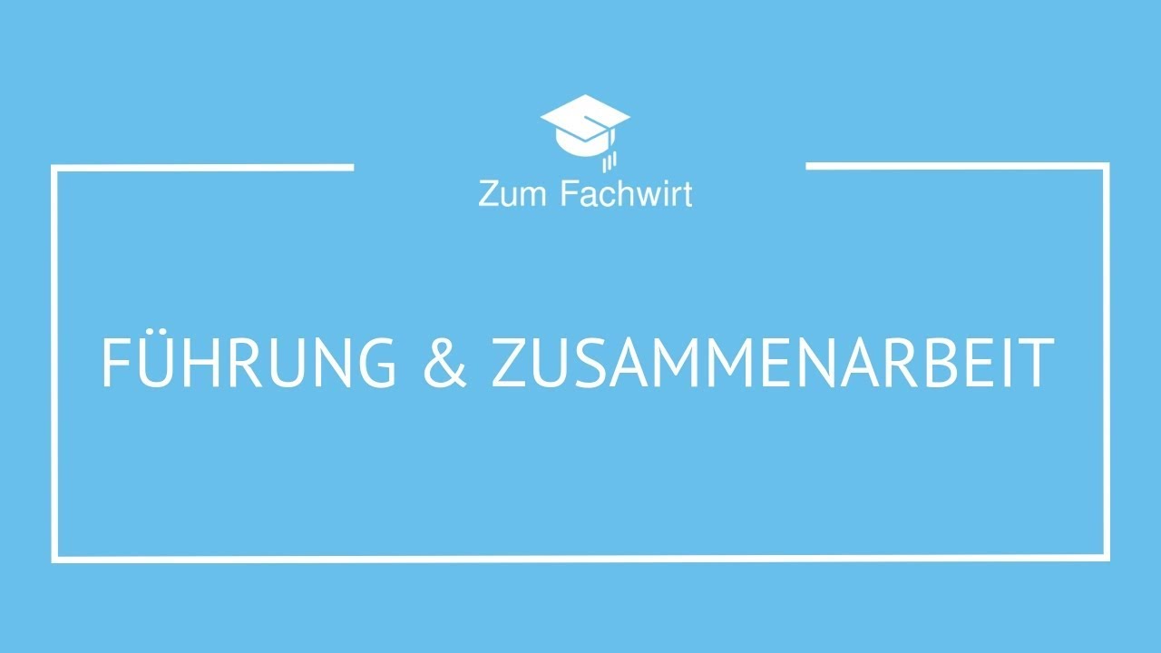 Führung und Zusammenarbeit Teil 1 *Demokurs*
