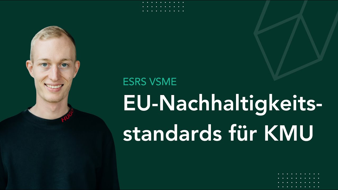ESRS VSME einfach erklärt | EU-Nachhaltigkeitsstandards für KMU