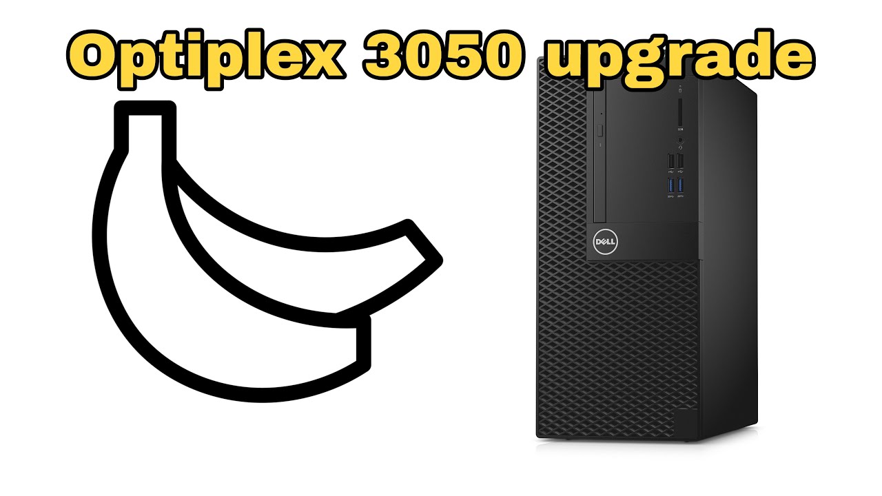 Dell Optiplex 3050 upgrade