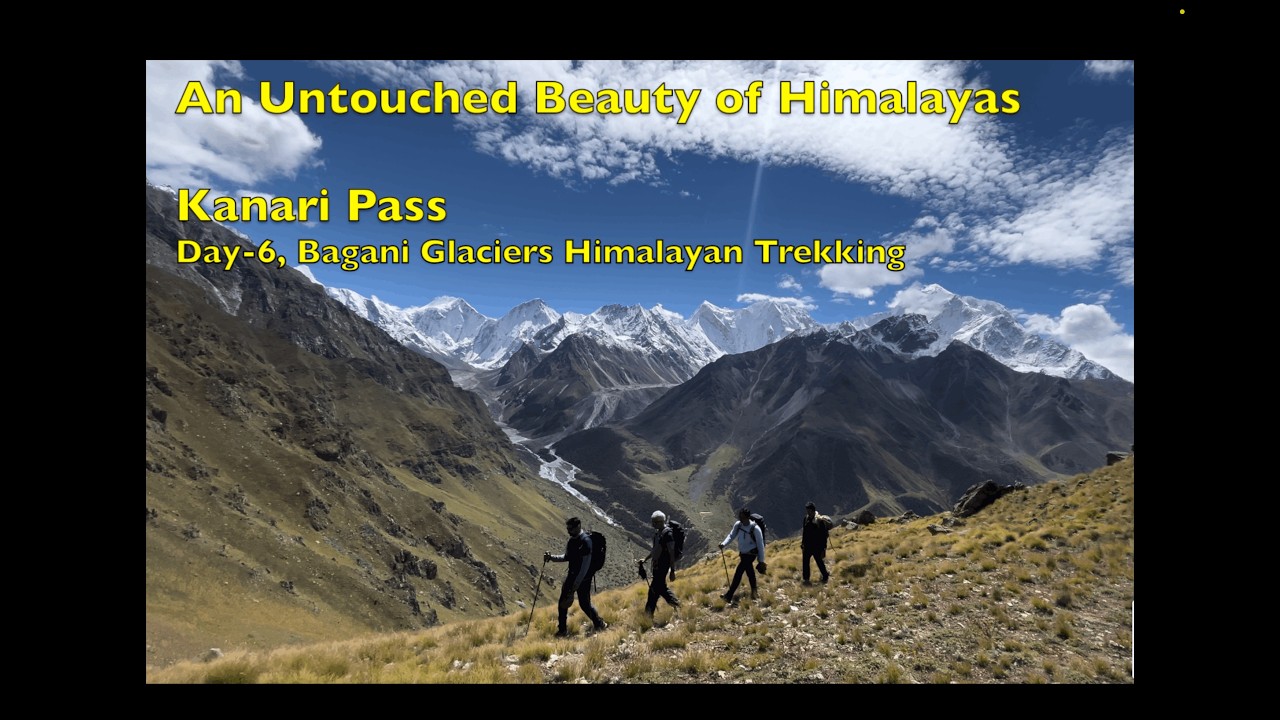 Bagani Galciers Himalayan Trekking - Day 6: Kanari Pass #himalayantrekking  #dronagiri