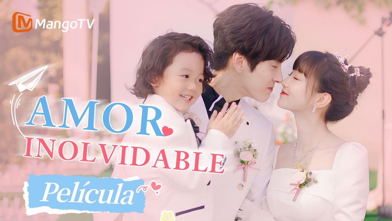 【Pel&iacute;cula】Amor Inolvidable | Unforgettable Love &middot; Shortcut Version | MangoTV Spanish