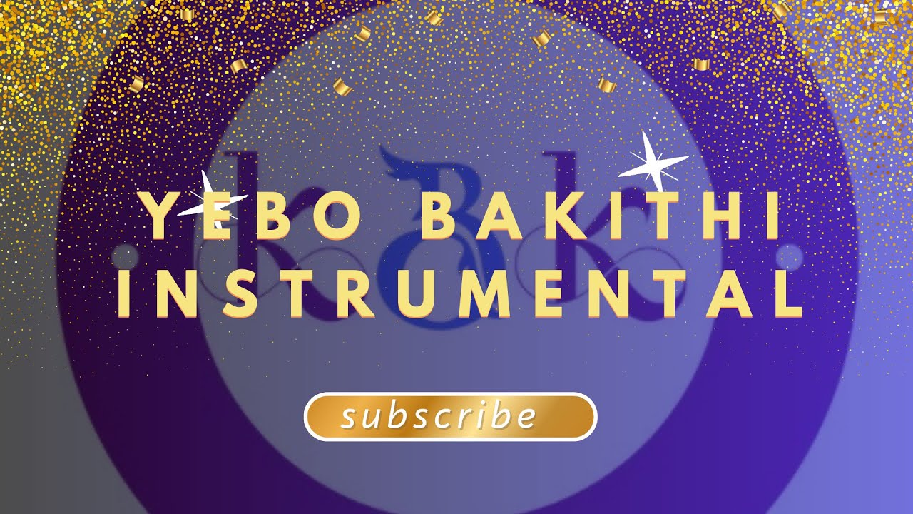 Yebo bakithi instrumental | 