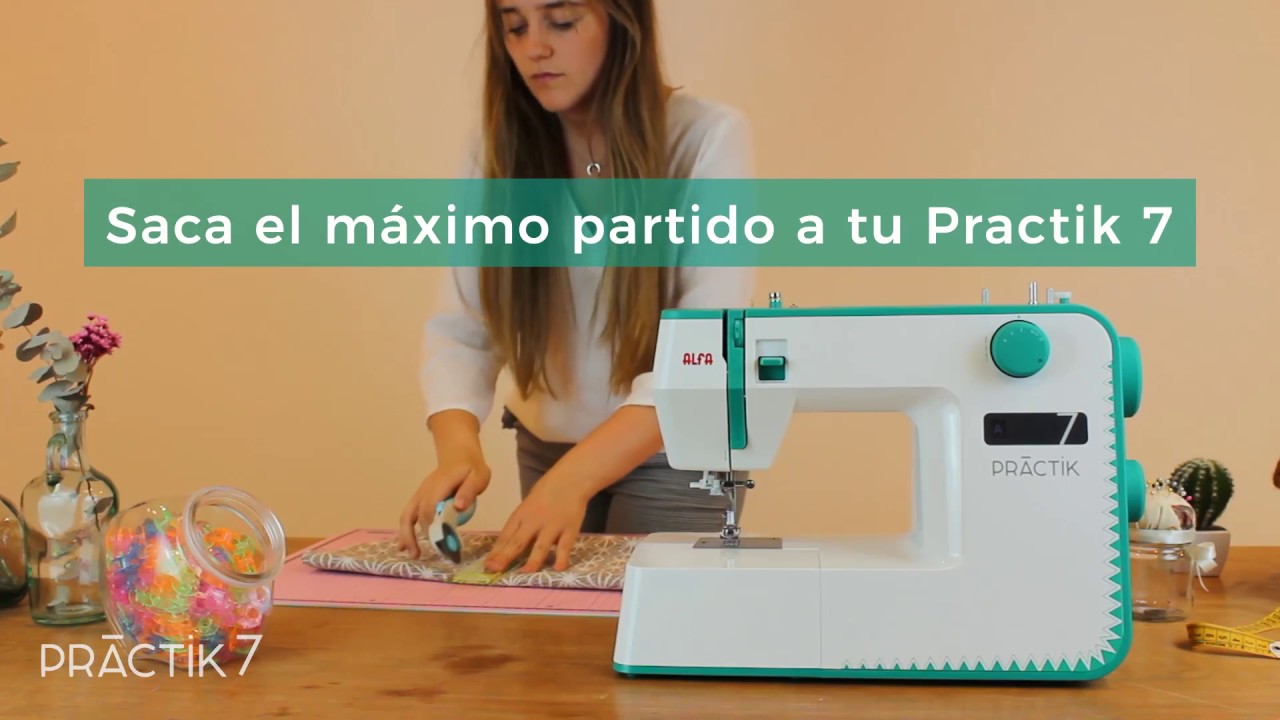 Practik 7 | Descubre las máquinas de coser Alfa