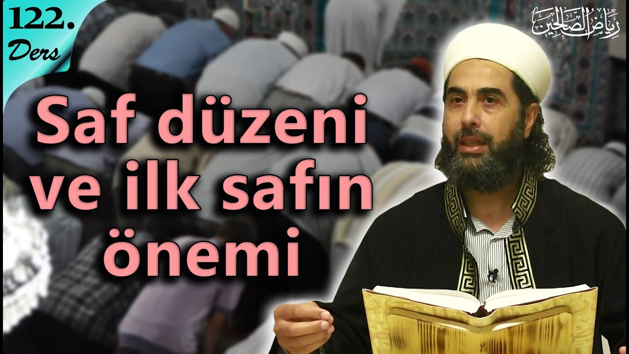 122- Camide Saf Düzeni ve İlk Safın Önemi - Mahmut Karakış