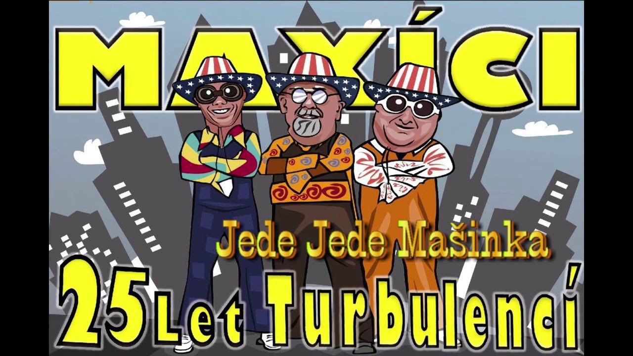 Jede jede mašinka  verze 2019 skupina Maxíci.