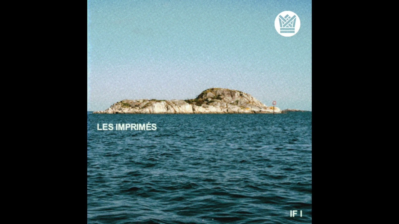 Les Imprimés - If I
