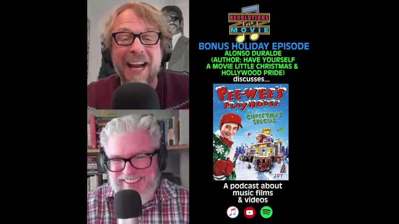 EP 127: BONUS HOLIDAY EPISODE: 'Pee-Wee's Christmas Special' w/ Alonso Duralde