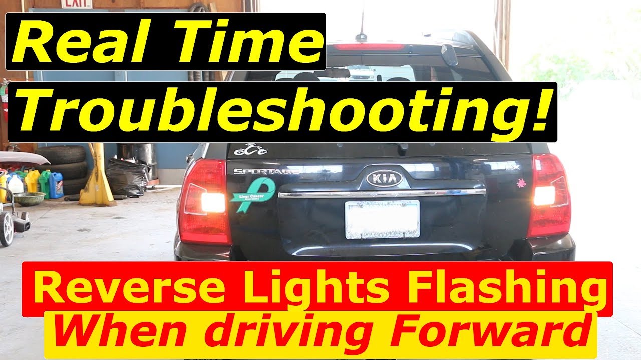 Reverse Lights Flashing when Driving Forward - Kia Sportage