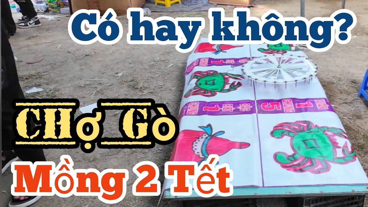 CÓ HAY KHÔNG? Chợ Gò Tuy Phước Mồng 2 Tết Ất Tỵ 2025