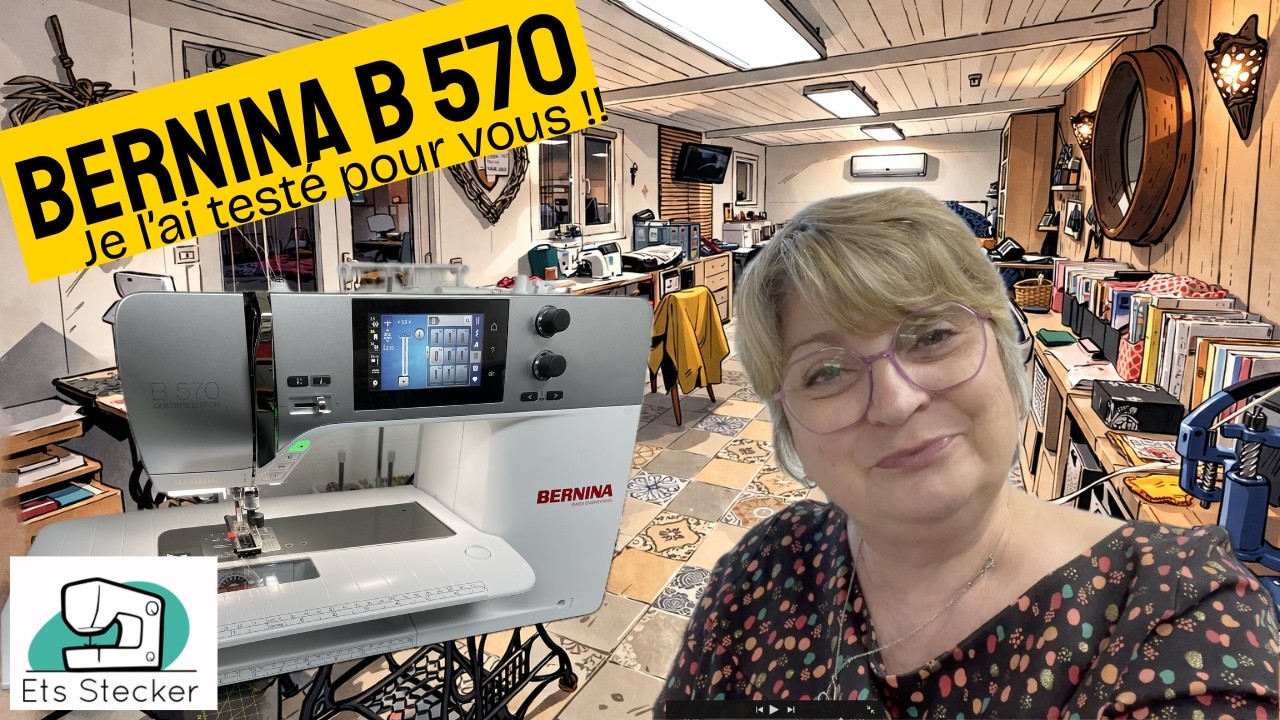 Je teste pour vous la Bernina B 570