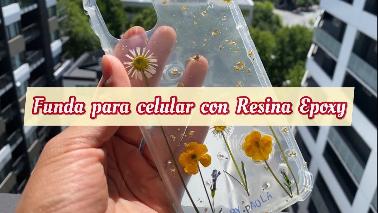 Funda para celular con Resina Epoxy y flores | Resina para principiantes | Resin phone case DIY
