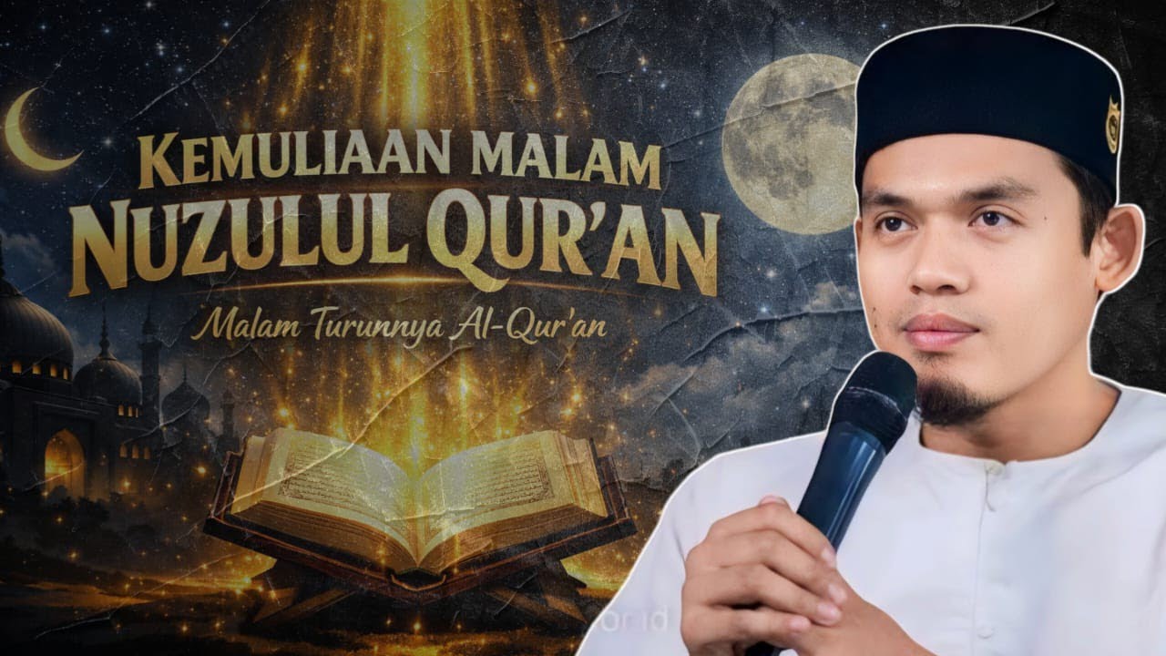 DAHSYATNYA KEMULIAN MALAM NUZULUL QUR'AN ‼️BUYA ARRAZY HASYIM
