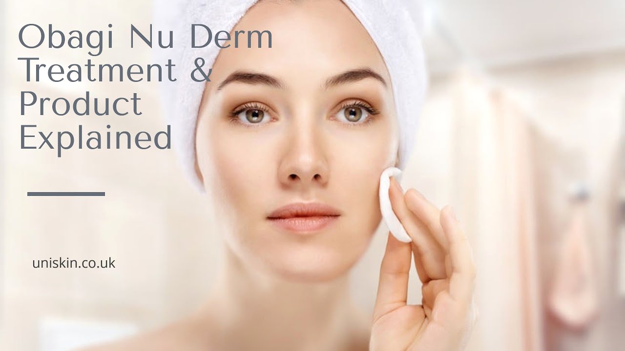 Obagi Nu Derm Instructions & Treatment Explained
