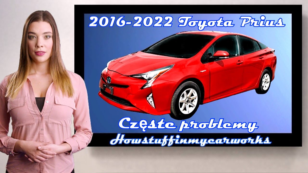 Toyota Prius 2016 do 2022 Częste i typowe problemy, usterki, wycofania i reklamacje