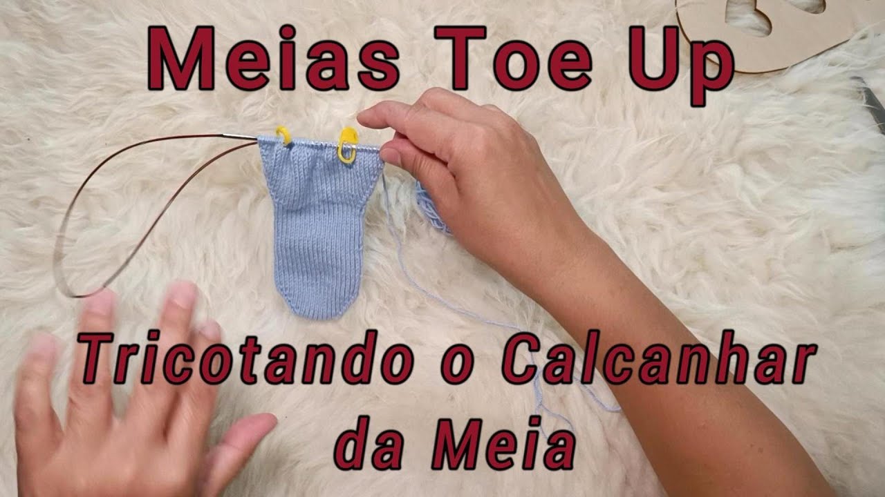 Meias de Tric&ocirc; Toe Up: Tricotando O Calcanhar Da Meia #knitting #knight #socks