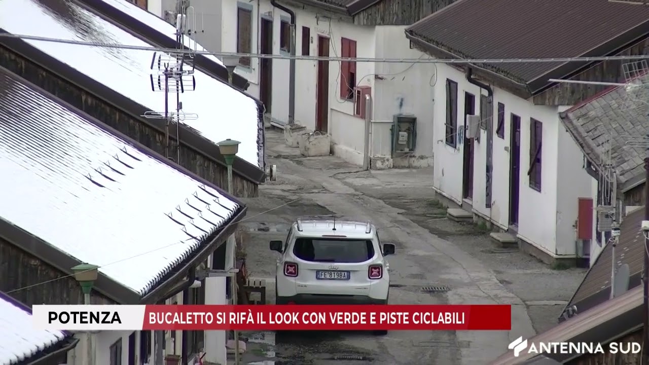 09 GENNAIO 2025 - POTENZA, BUCALETTO SI RIFÀ IL LOOK CON VERDE E PISTE CICLABILI