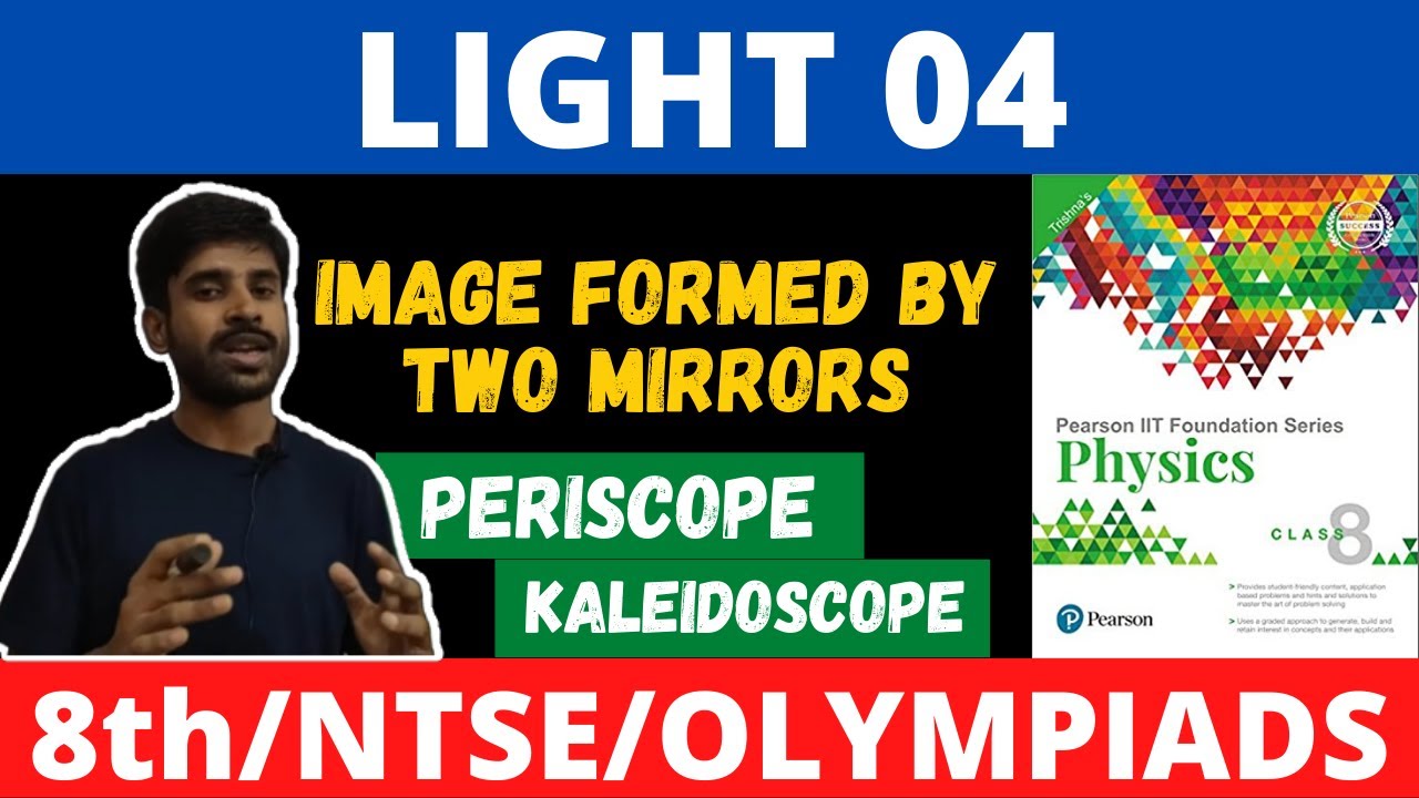 Class 8 | Light 04 | Pearson IIT Foundation Series | Image formed by two Mirrors | Zareef