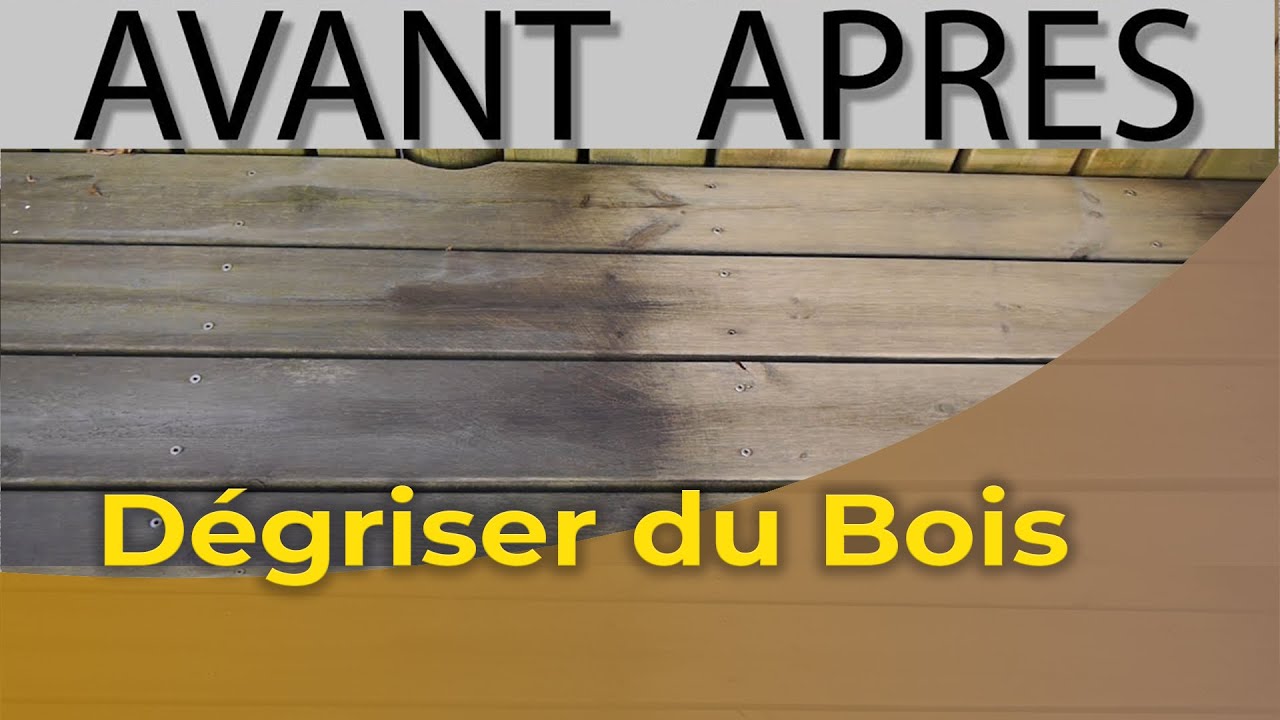 Dégriser du Bois