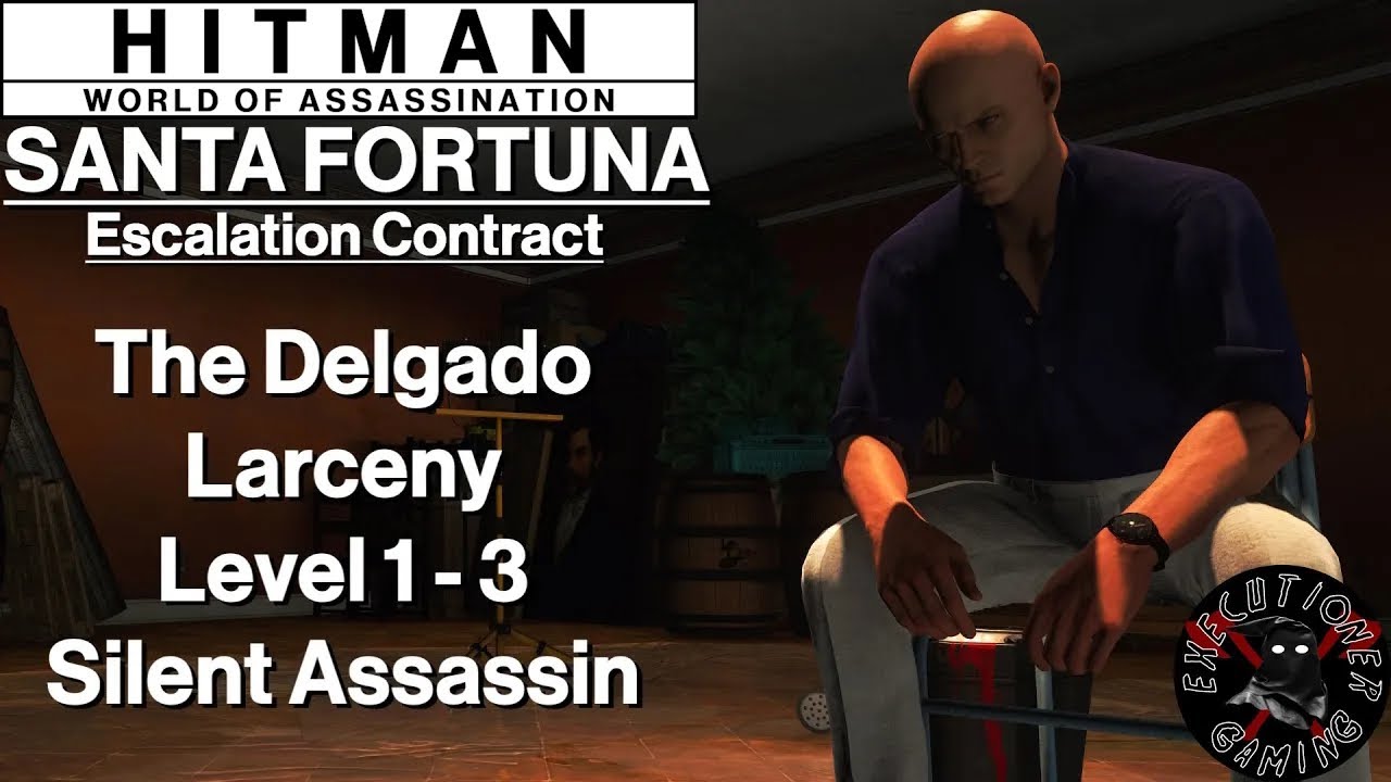 Hitman WoA: Санта-Фортуна — Контракт на обострение — Кража Дельгадо, уровень 1–3 — Бесшумный убийца