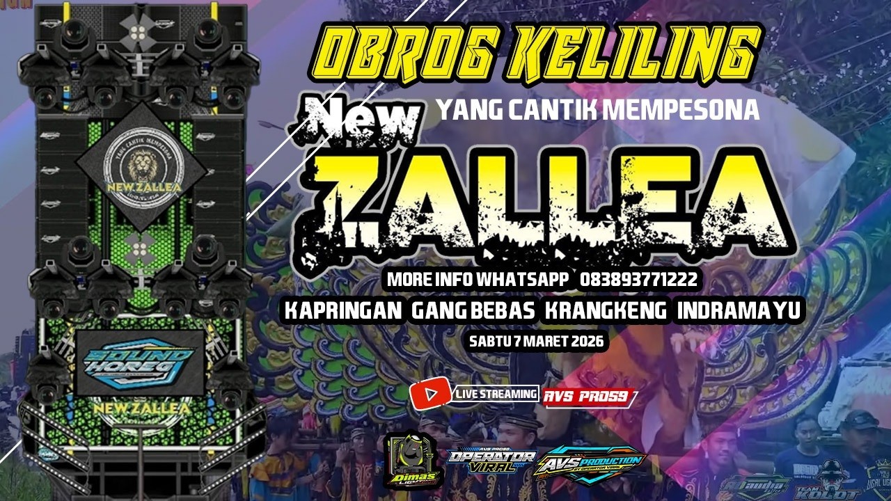 🔴OBROG KELILING NEW ZALLEA || SABTU 07 MARET 2026 || KAPRINGAN-KRANGKENG-INDRAMAYU