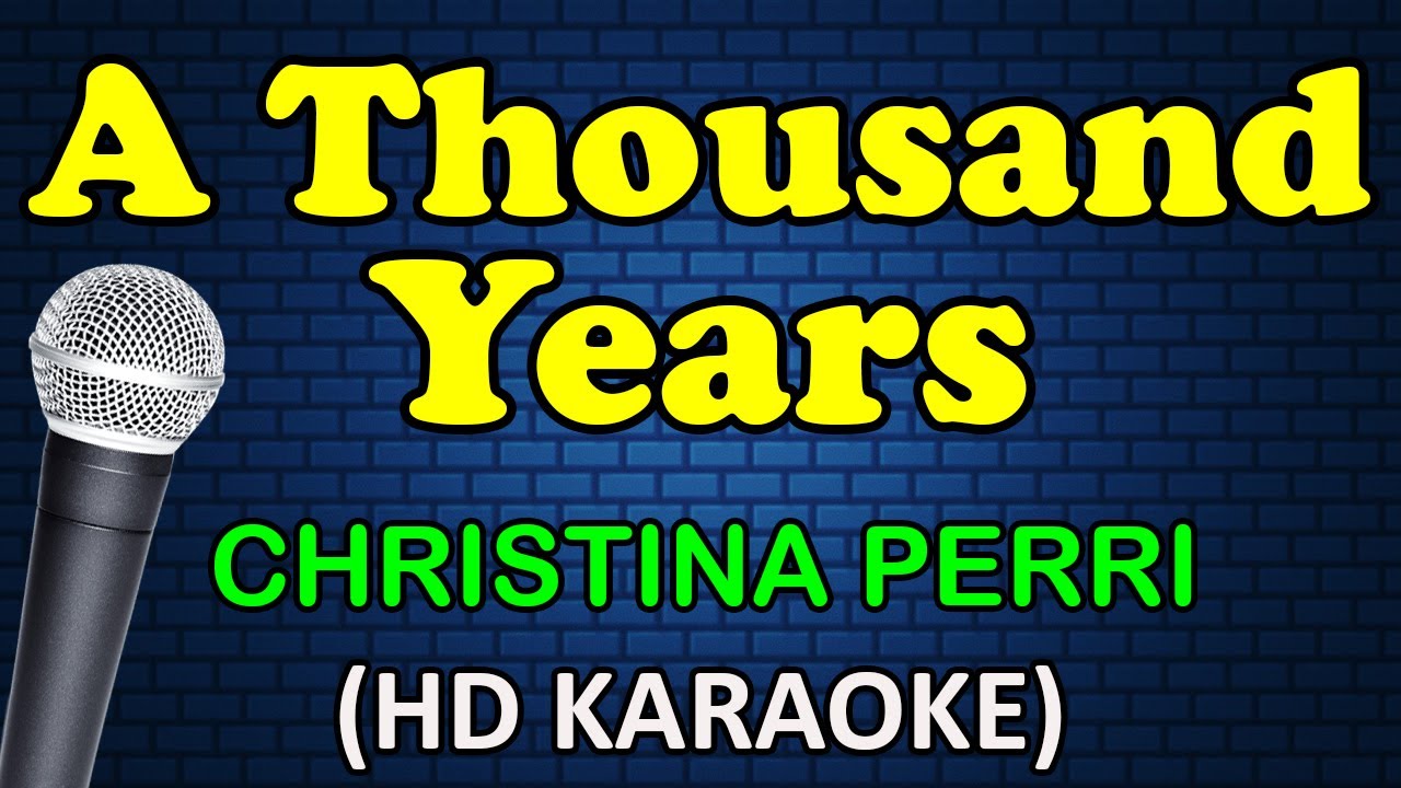 A THOUSAND YEARS - Christina Perri (HD Karaoke)