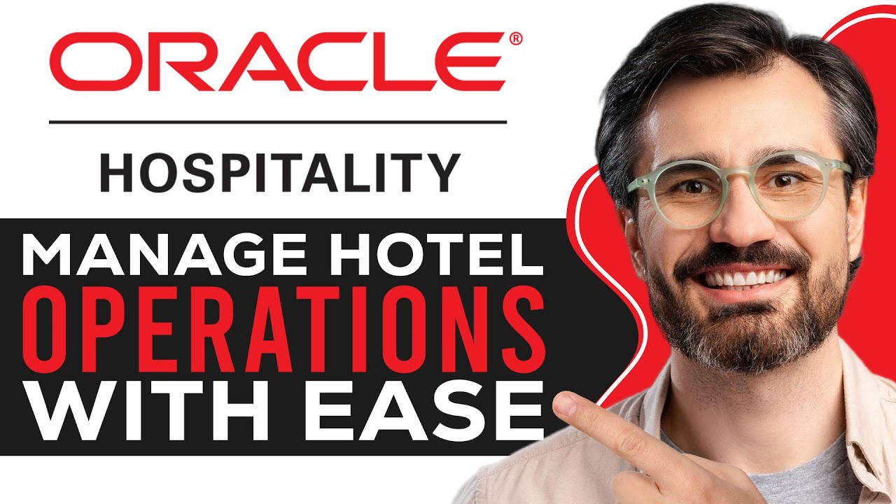 Oracle Hospitality Tutorial for Beginners | Manage Hotel Operations with Ease