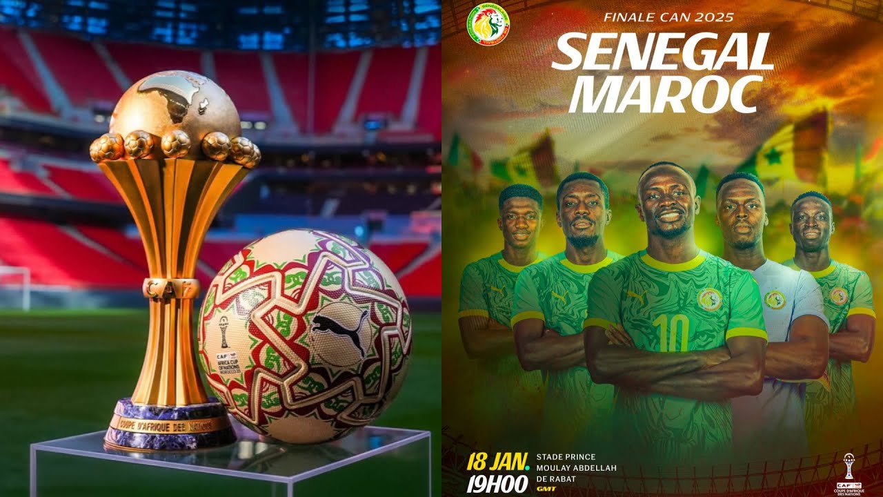 CAN 2025 FINAL : SENEGAL VS MAROC / MESSAGE DE SOUTIEN AUX JOUEURS 