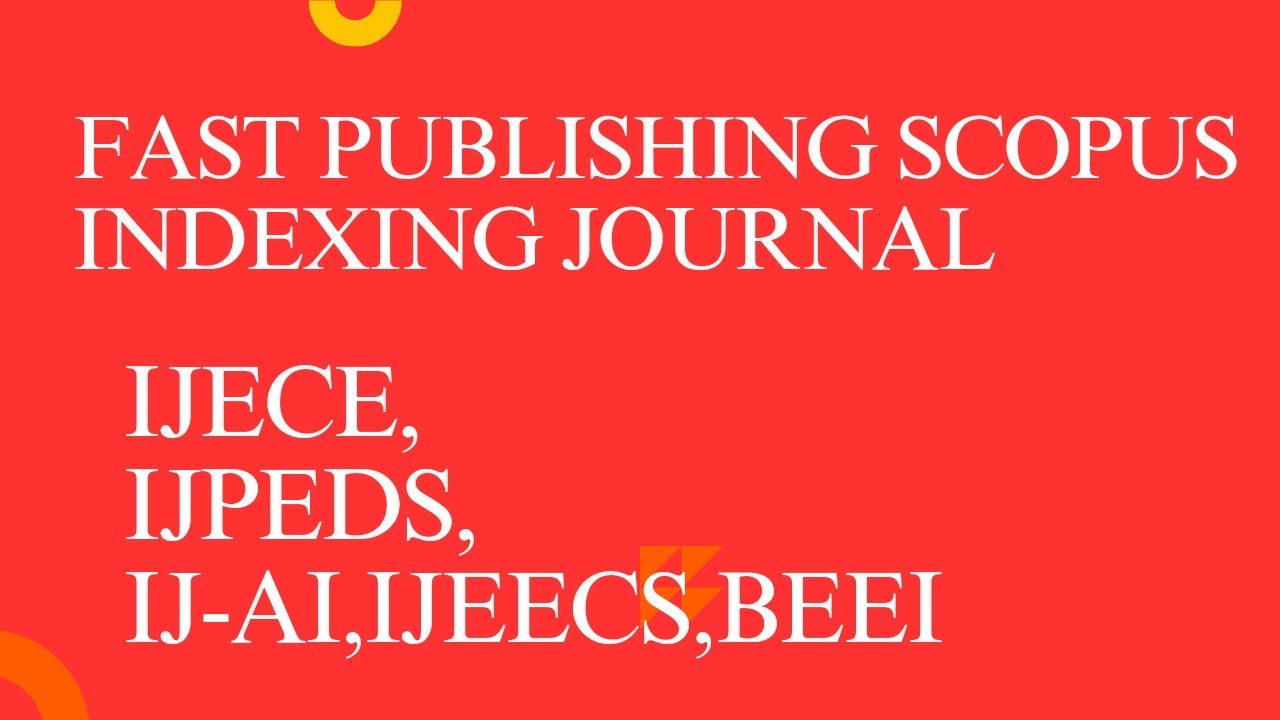 Journal 8: Fast publishing scopus indexed journals