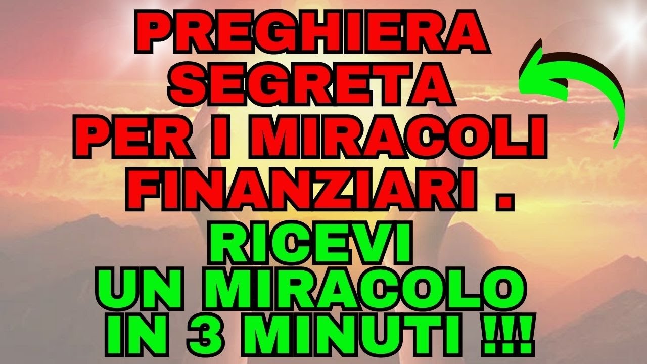 ⚠🙌 UN MIRACOLO FINANZIARIO IN 3 MINUTI | ⚠🙌 PREGHIERA SEGRETA GARANTITA AL 100%!!!