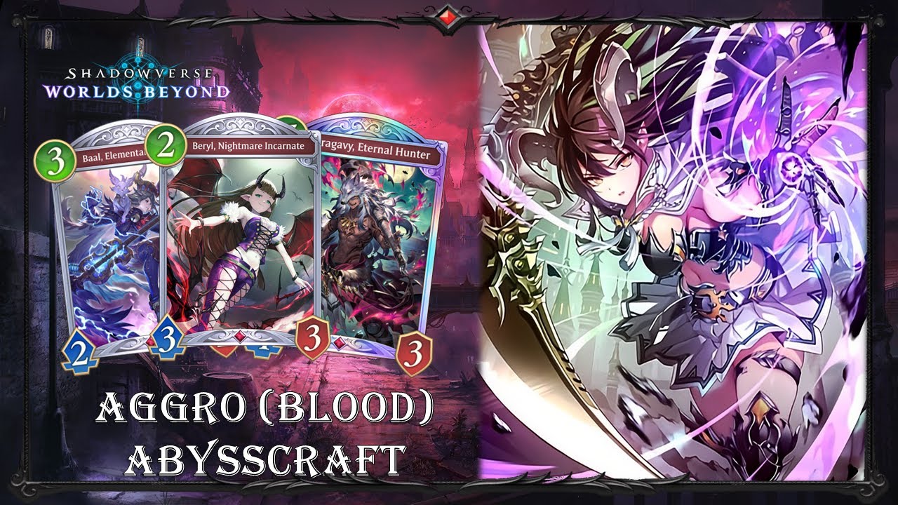 Shadowverse: Worlds Beyond | Aggro (Blood) Abysscraft - Fast & Quick deck to use for Climbing