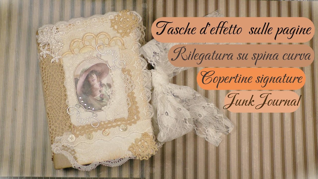 Rilegatura Junk Journal con spina curva |Tasche d'effetto|Copertine in stoffa per signature
