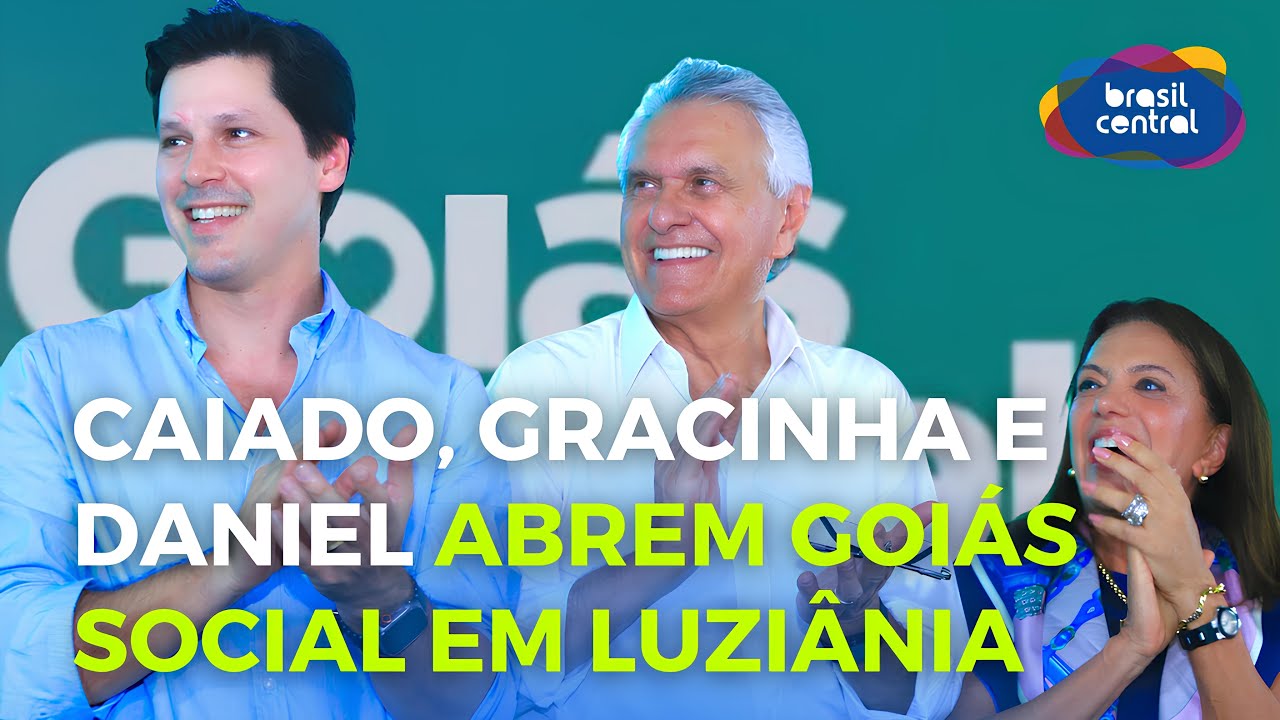 GOIÁS SOCIAL EM LUZIÂNIA | GOIÁS NA BRASIL CENTRAL | 15/11/2025