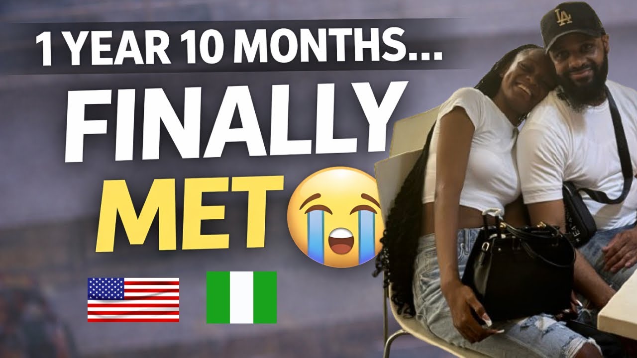 MEETING MY LONG DISTANCE BOYFRIEND AFTER 1 YEAR AND 10 MONTHS |🇳🇬❤️🇺🇸|LDR
