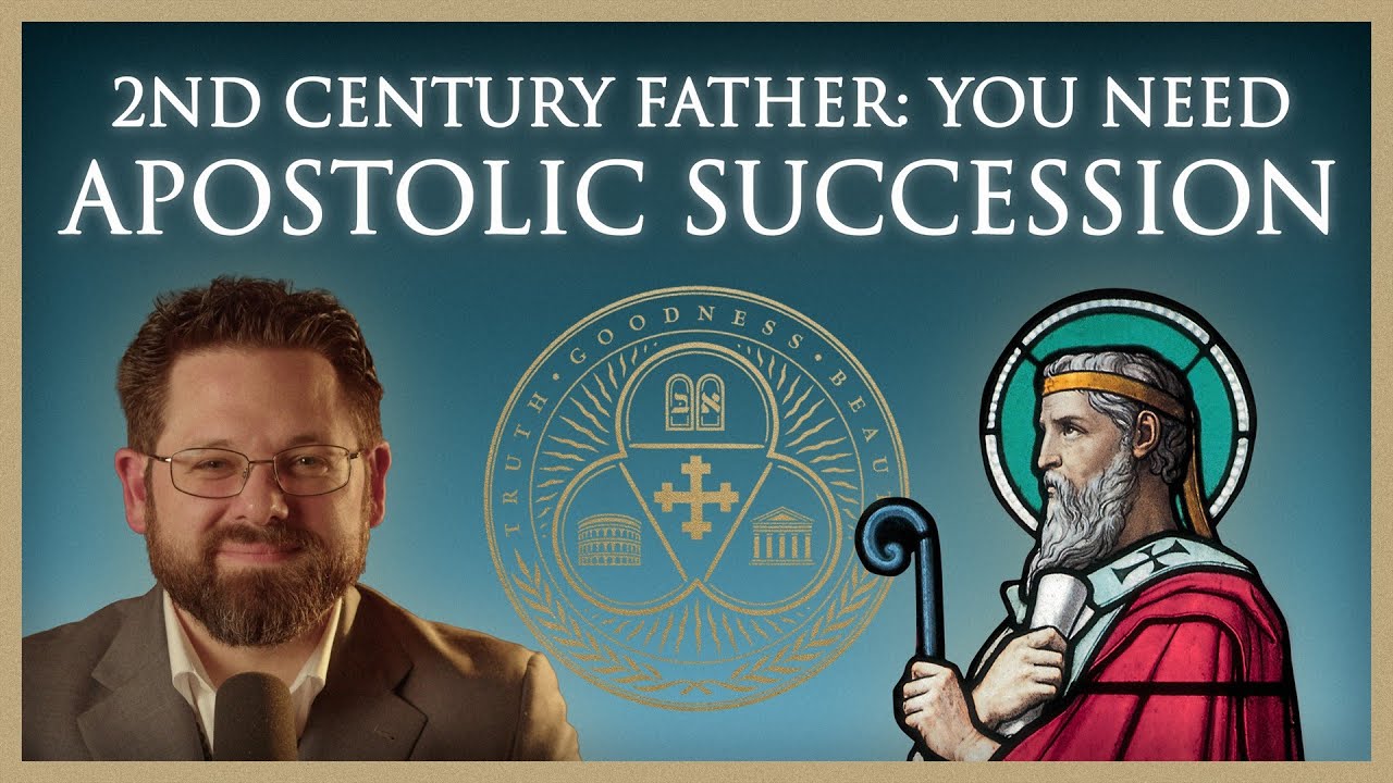St. Irenaeus of Lyon on Apostolic Succession: The Bulwark Against Heresy and Schism | Ep. 53