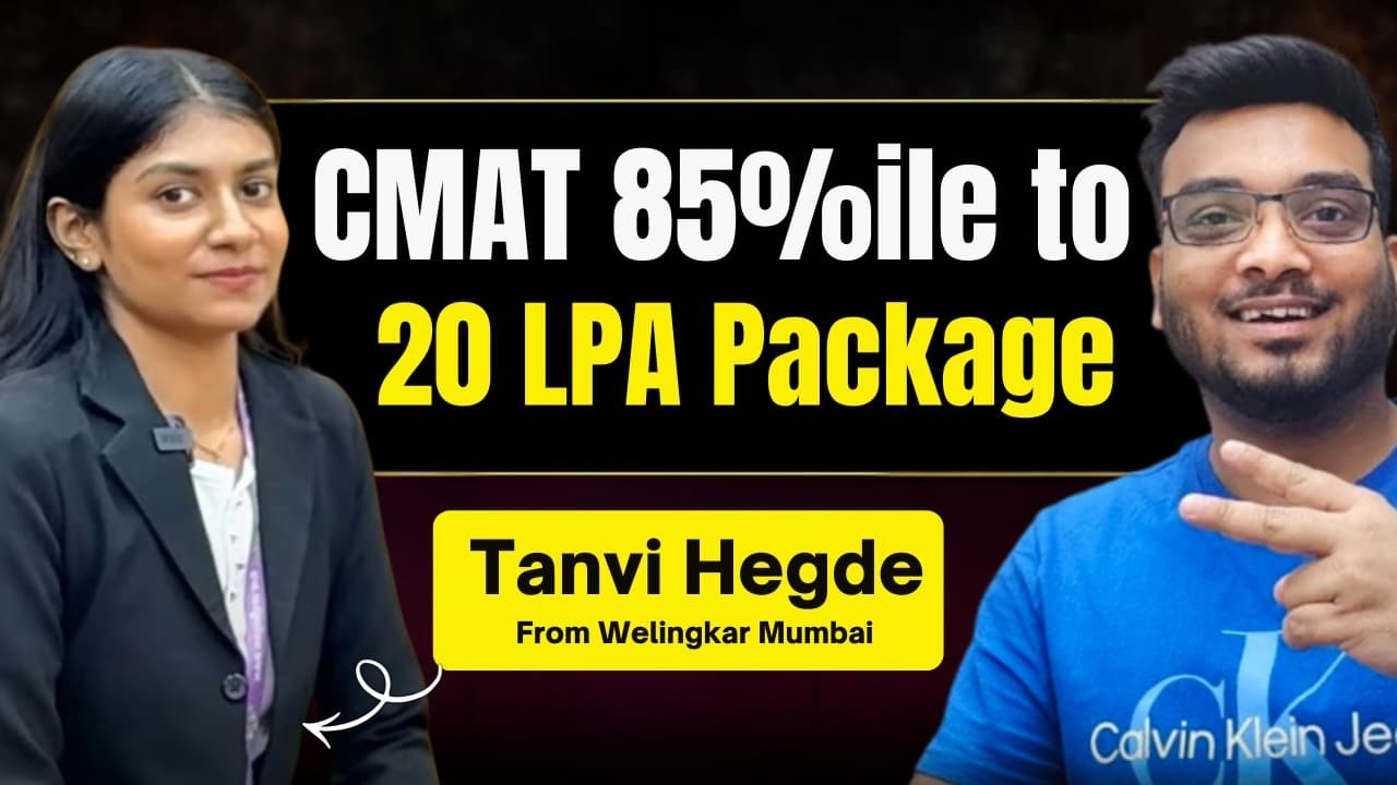 CMAT 85%ile to 20 LPA Package | Know How a Tanvi Cracked Top Package