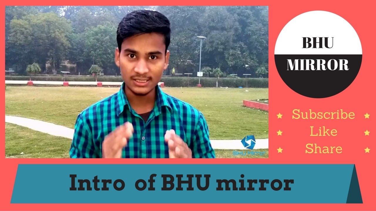 Introduction of channel | BHU Mirror | Banaras Hindu University | BHU