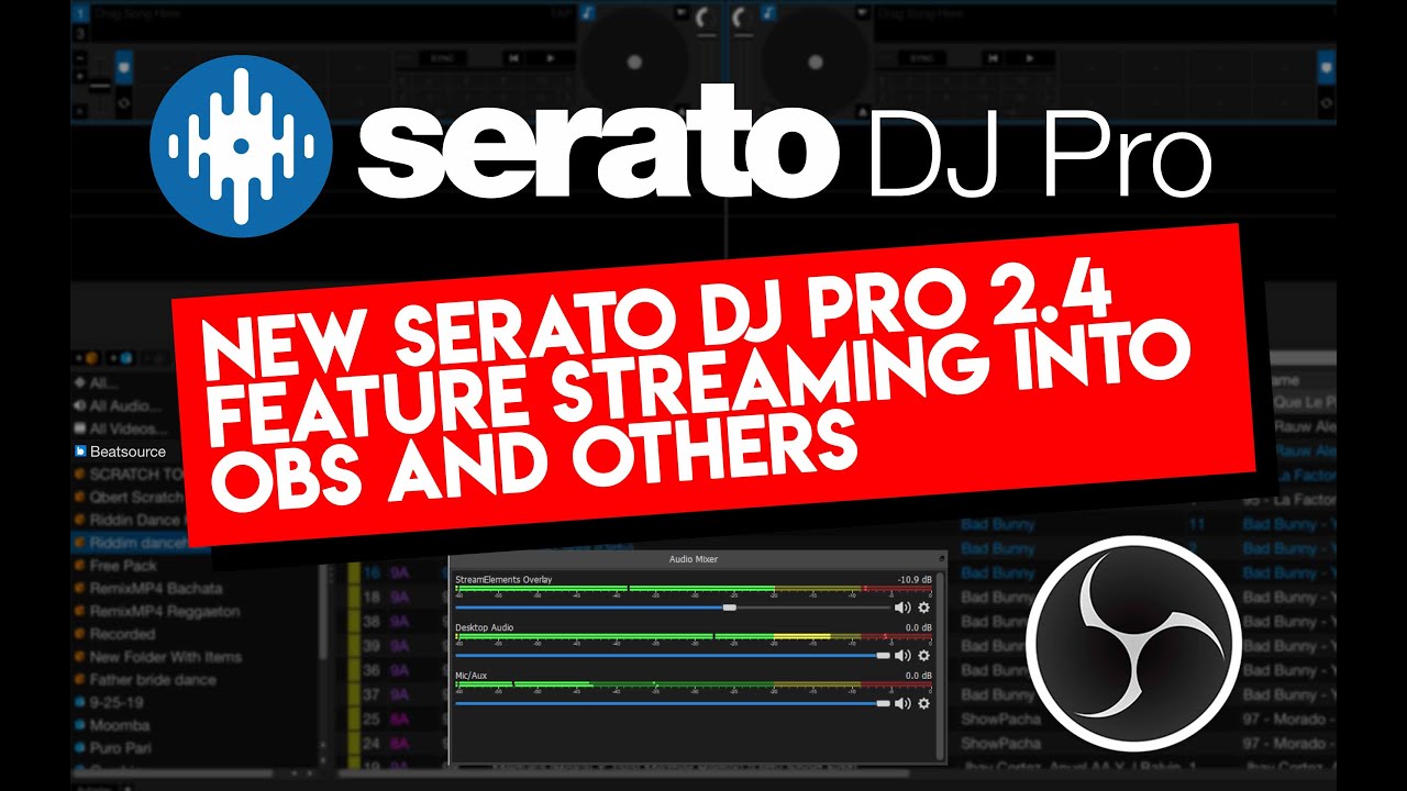 NEW SERATO DJ PRO 2.4 STREAMING FEATURE TO OBS