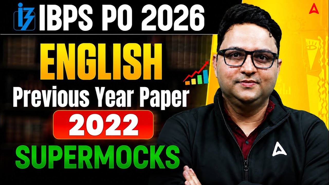 IBPS PO 2026 English Preparation | English 2022 Previous Year Paper | Supermock By Anubhav Sir