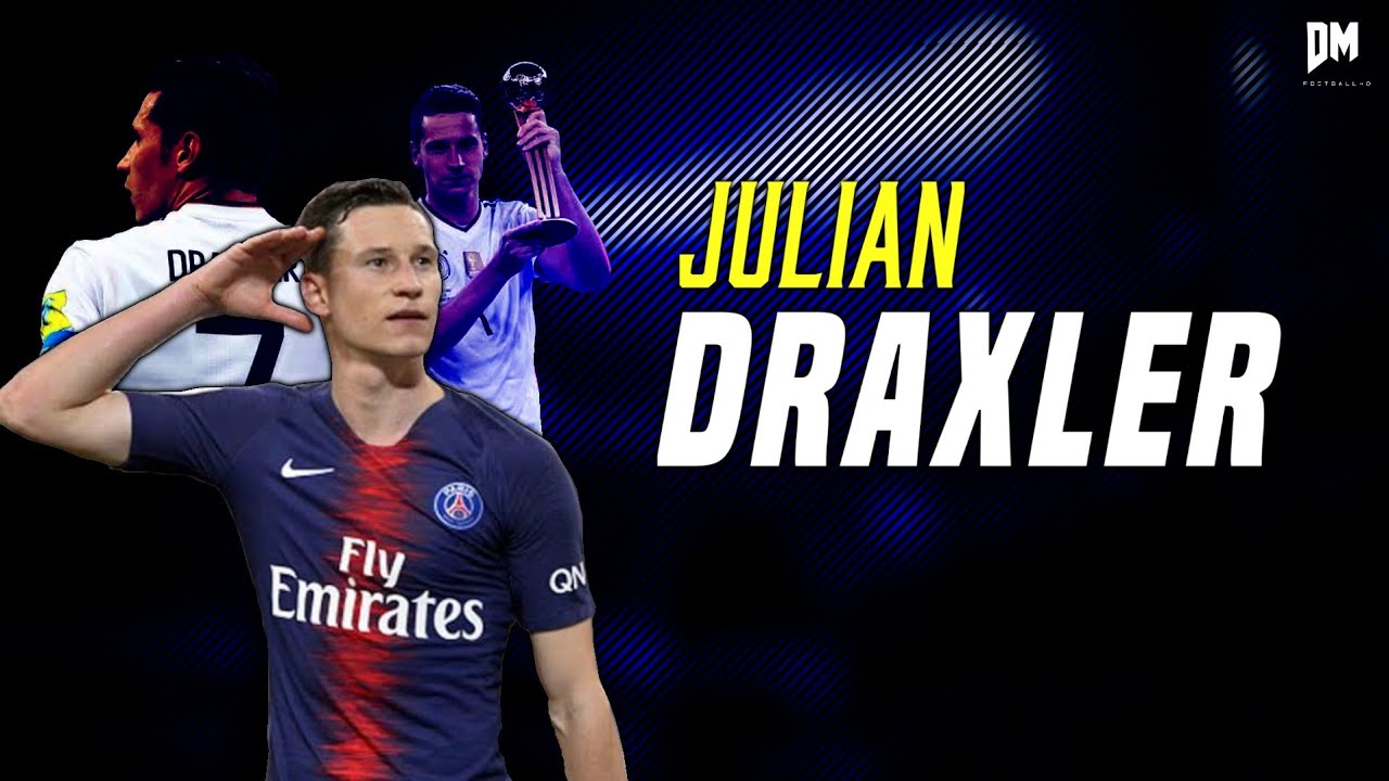 Julian Draxler 2019 - Skills, Assists & Goals | HD