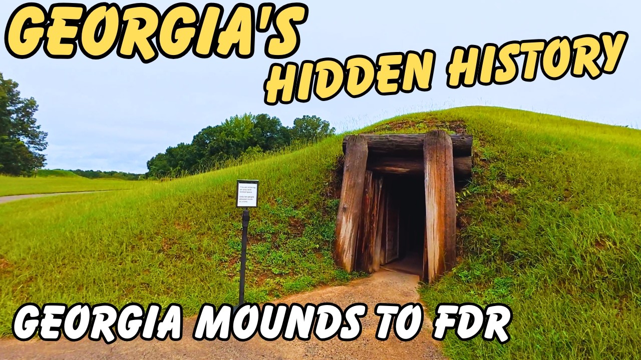 Georgia Hidden History – (Ocmulgee & Warm Springs)