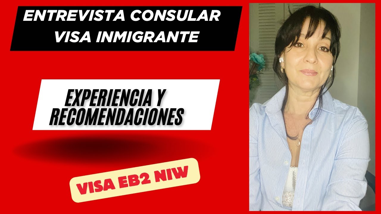 ASI FUE LA ENTREVISTA CON EL CONSUL | visa de Inmigrante EB2NIW | Johann y Jennifer nos cuentan...