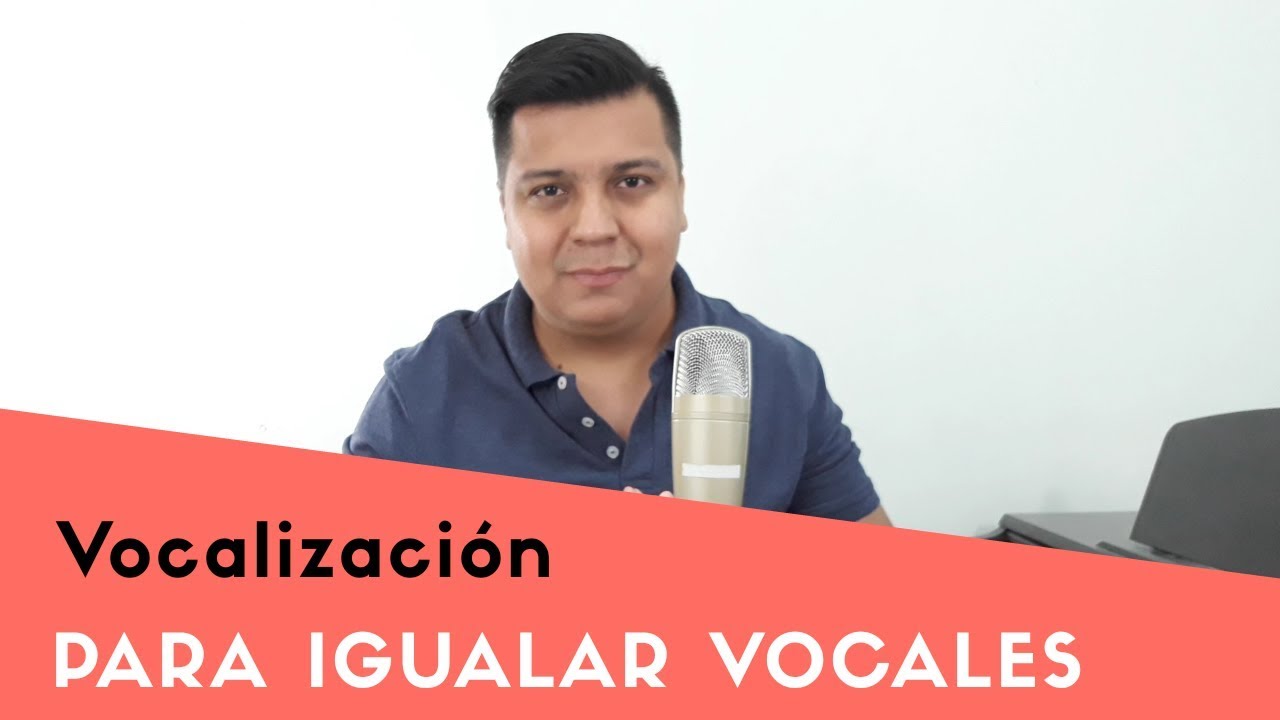 Vocalización para igualar vocales