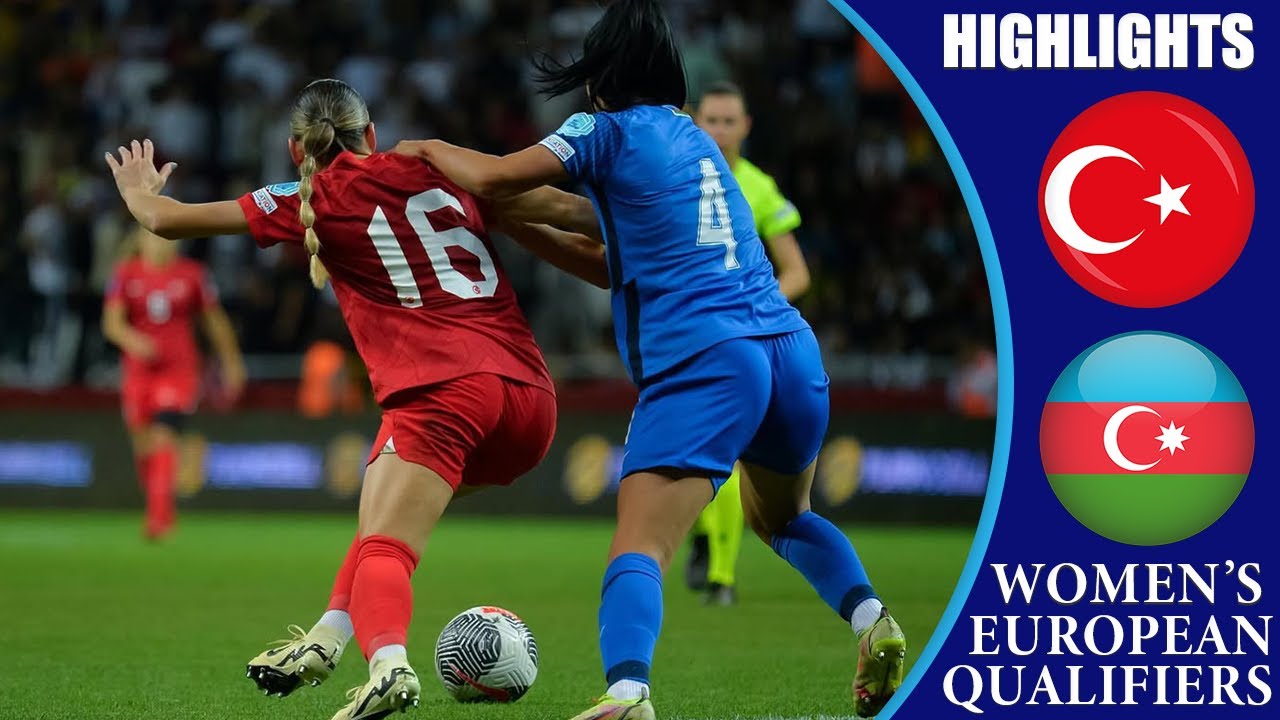 Turkiye vs Azerbaijan || HIGHLIGHTS || Women's Euro 2025 Qualifiers