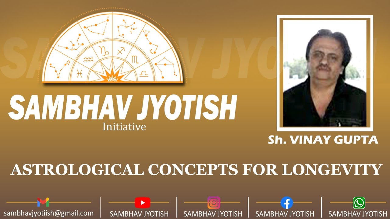 Astrology | An Overview of Longevity Calculation Astrologically | Sh. Vinay Gupta